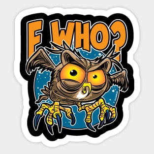 F Who ? Owl Sticker